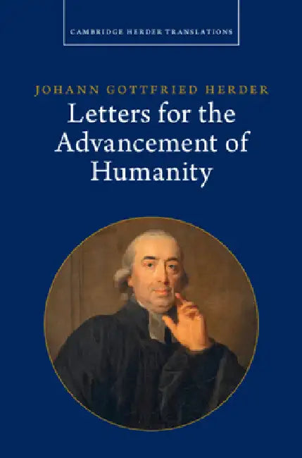 Johann Gottfried Herder: Letters for the Advancement of Humanity: Volume 4 (Cambridge Herder Translations) view 2