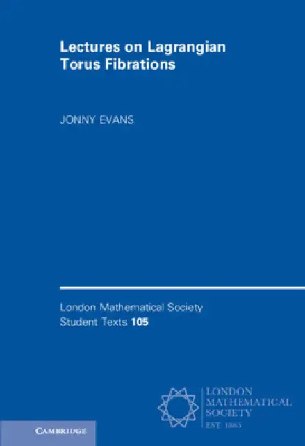 Buy Lectures on Lagrangian Torus Fibrations (English, Jonny Evans) — BookShops.in