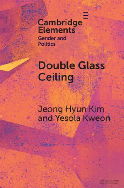 Double Glass Ceiling: The Class Effects of Gender Representation (Elements in Gender and Politics) view 2