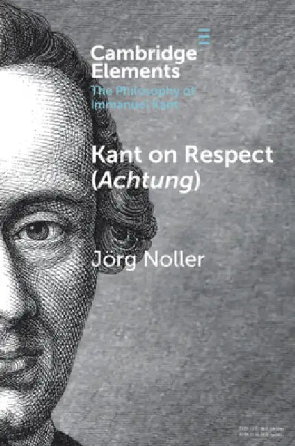 Buy Kant on Respect (Achtung) (English, Jörg Noller) — BookShops.in