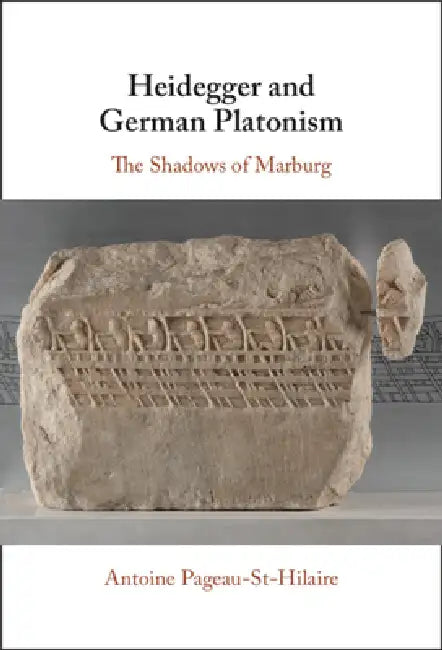 Buy Heidegger and German Platonism (English, Antoine Pageau-St Hilaire) โ BookShops.in