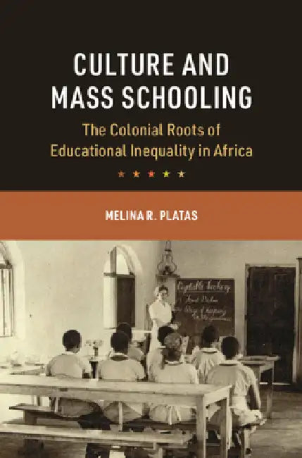 Buy Culture and Mass Schooling (English, Melina R. Platas) — BookShops.in