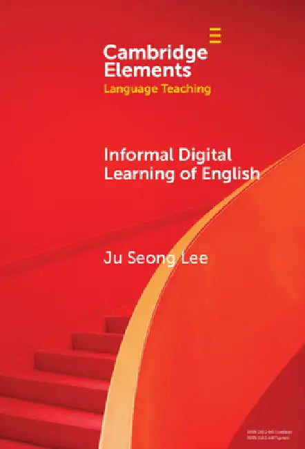 Buy Informal Digital Learning of English (Elements in Language Teaching) by Ju Seong Lee | Cambridge University Press Hardcover | Bookshops.in — BookShops.in
