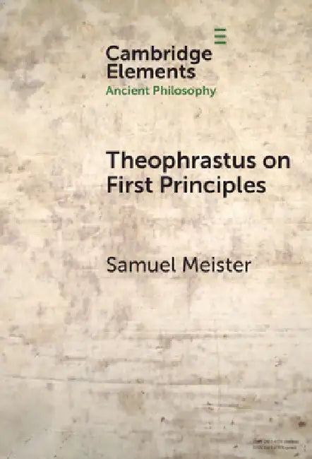 Buy Theophrastus on First Principles (English, Samuel Meister) โ BookShops.in