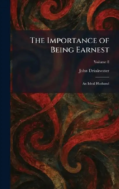 Buy The Importance of Being Earnest (English, John Drinkwater) — BookShops.in