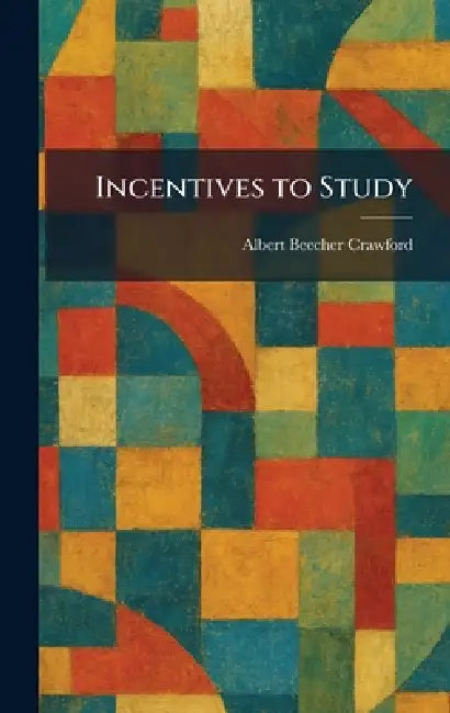 Buy Incentives to Study (English, Albert Beecher Crawford) — BookShops.in