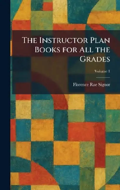 Buy The Instructor Plan Books for All the Grades (English, Florence Rae Signor) — BookShops.in