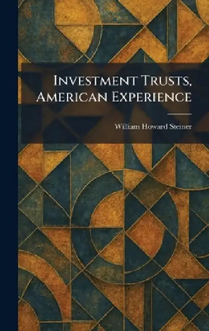Buy Investment Trusts, American Experience (English, William Howard Steiner) — BookShops.in