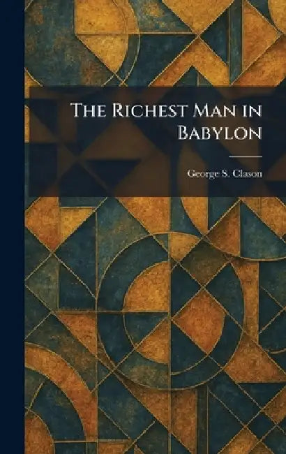 Buy The Richest Man in Babylon (English, George S. Clason) — BookShops.in