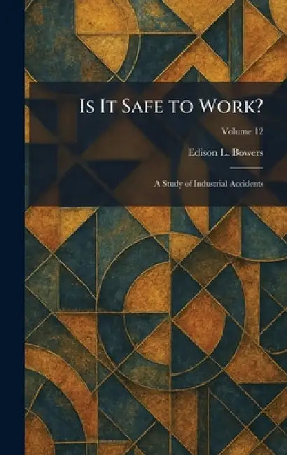 Buy Is It Safe to Work? (English, Edison L. Bowers) — BookShops.in