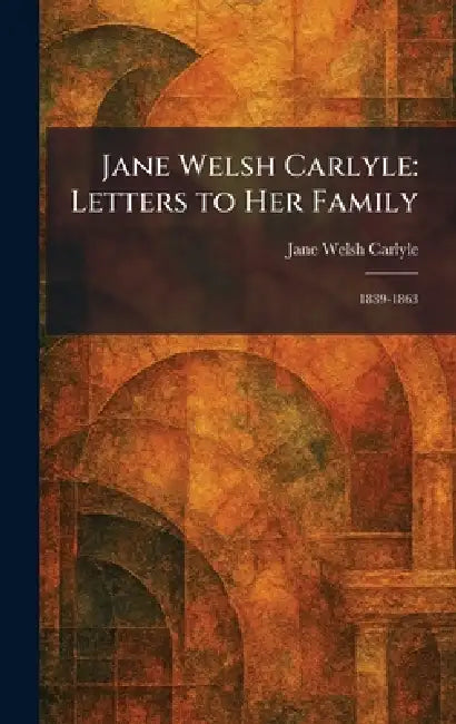 Buy Jane Welsh Carlyle (English, Jane Welsh Carlyle) — BookShops.in