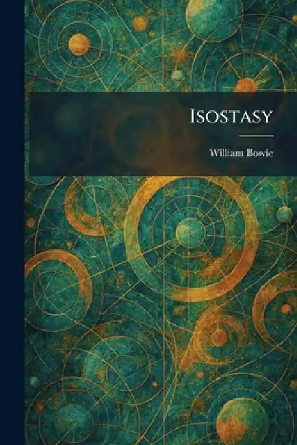 Buy Isostasy (English, William Bowie) — BookShops.in