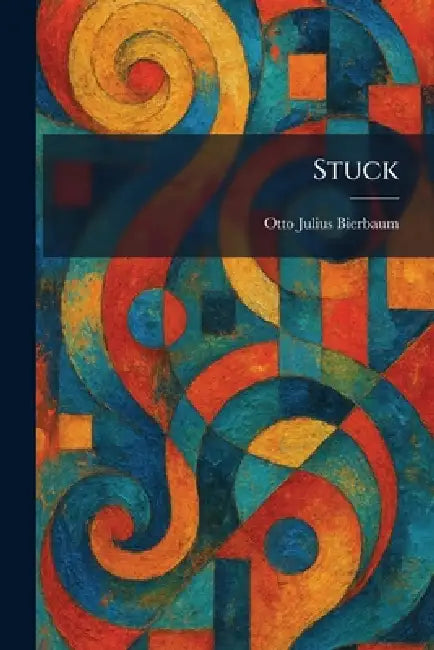 Buy Stuck (English, Otto Julius Bierbaum) โ BookShops.in