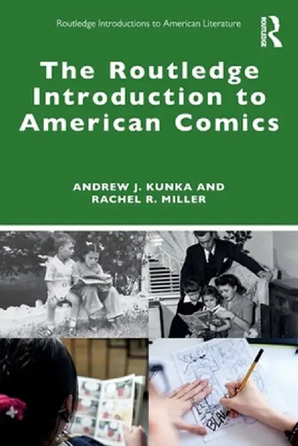 Buy The Routledge Introduction to American Comics (English, Andrew J. Kunka) — BookShops.in