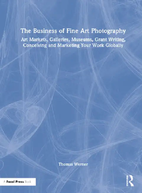 Buy The Business of Fine Art Photography (English, Thomas Werner) — BookShops.in