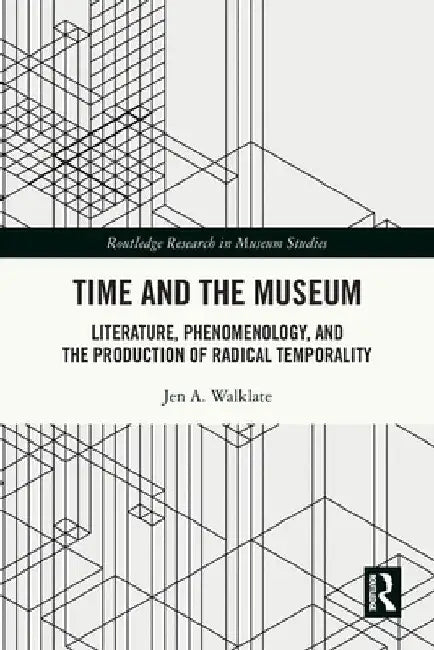 Buy Time and the Museum (English, Jen A. Walklate) — BookShops.in