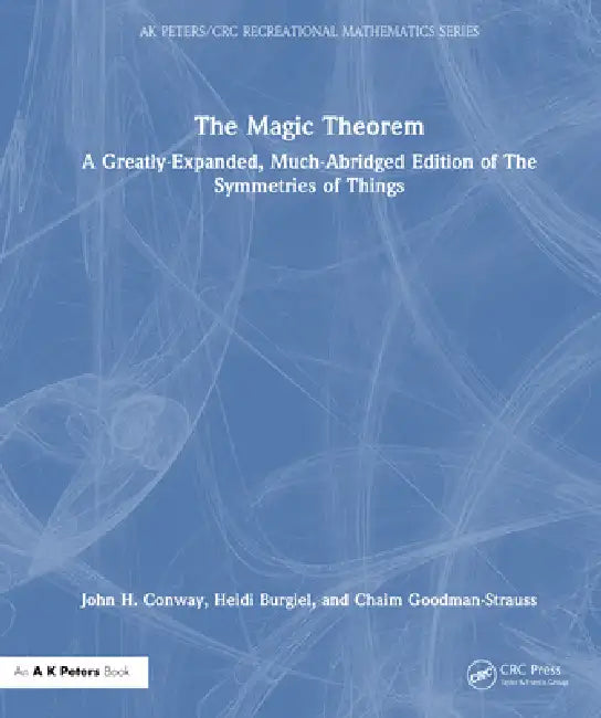 Buy The Magic Theorem (English, John H. Conway | Heidi Burgiel | Chaim Goodman-Strauss) — BookShops.in