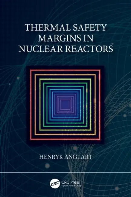 Buy Thermal Safety Margins in Nuclear Reactors (English, Henryk Anglart) — BookShops.in