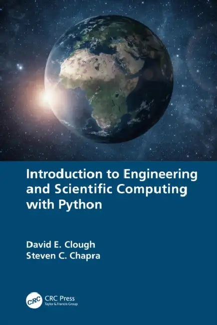 Buy Introduction to Engineering and Scientific Computing with Python (English, David E. Clough | Steven C. Chapra) — BookShops.in