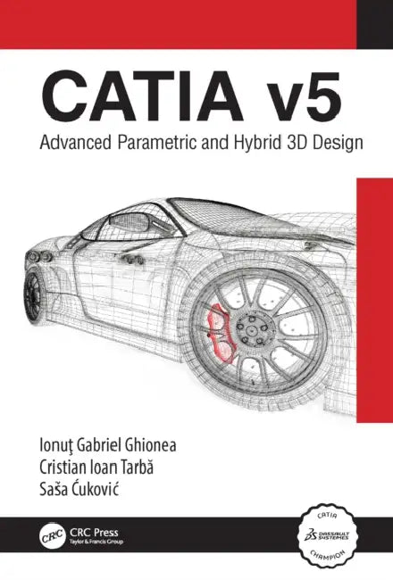 Buy Catia V5 (English, Ionut Ghionea | Cristian Tarba | Sasa Ukovic) — BookShops.in