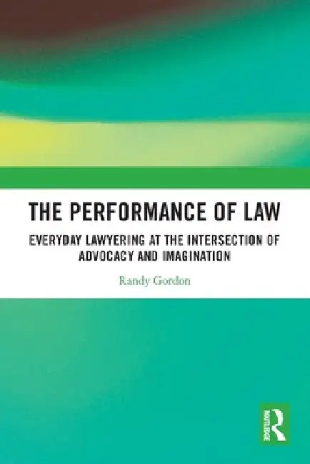 Buy The Performance of Law (English, Randy Gordon) — BookShops.in