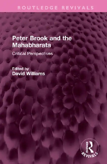 Buy Peter Brook and the Mahabharata (English, David Williams) — BookShops.in