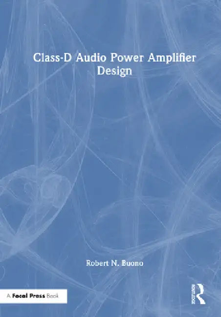 Buy Class-D Audio Power Amplifier Design (English, Robert N. Buono) — BookShops.in