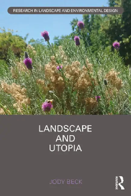 Buy Landscape and Utopia (English, Jody Beck) — BookShops.in