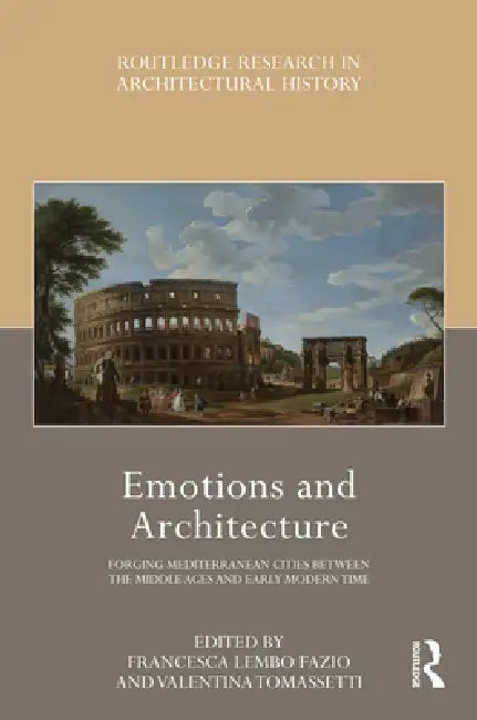 Buy Emotions and Architecture (English, Francesca Lembo Fazio | Valentina Tomassetti) — BookShops.in