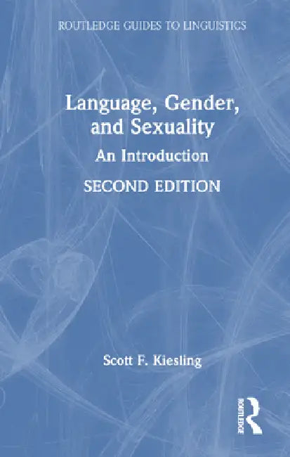 Buy Language, Gender, and Sexuality (English, Scott F. Kiesling) โ BookShops.in