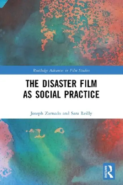 Buy The Disaster Film as Social Practice (English, Joseph Zornado | Sara Reilly) — BookShops.in