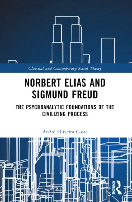 Buy Norbert Elias and Sigmund Freud (English, André Oliveira Costa) — BookShops.in