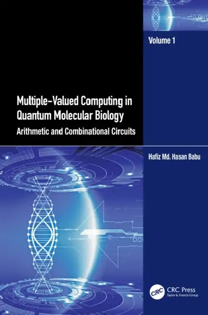 Buy Multiple-Valued Computing in Quantum Molecular Biology (English, Hafiz MD Hasan Babu) — BookShops.in
