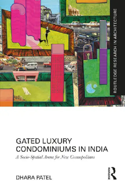 Buy Gated Luxury Condominiums in India (English, Dhara Patel) — BookShops.in