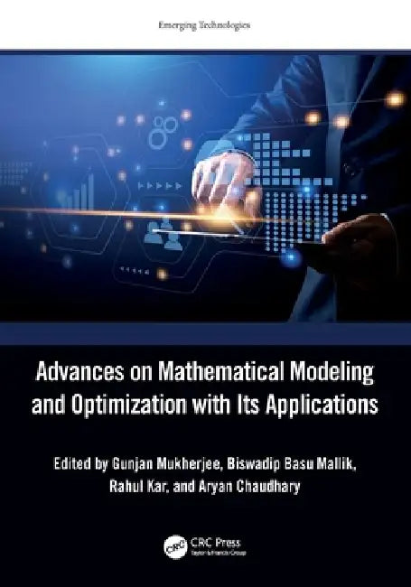Advances on Mathematical Modeling and Optimization with Its Applications (English, Gunjan Mukherjee | Biswadip Basu Mallik | Rahul Kar) view 2