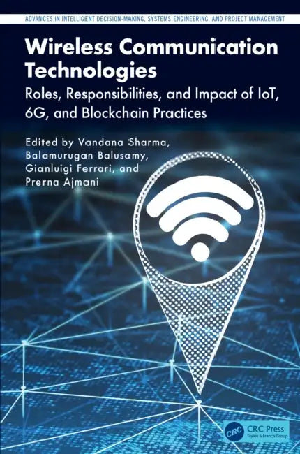 Buy Wireless Communication Technologies (English, Vandana Sharma | Balamurugan Balusamy | Gianluigi Ferrari) — BookShops.in