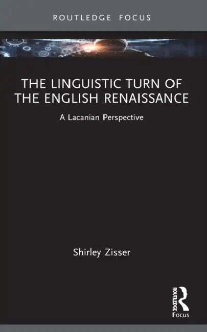 Buy The Linguistic Turn of the English Renaissance (English, Shirley Zisser) — BookShops.in