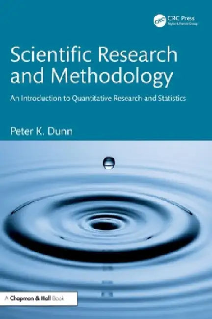 Buy Scientific Research and Methodology (English, Peter K. Dunn) — BookShops.in