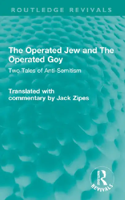 Buy The Operated Jew and the Operated Goy (English, Jack Zipes) — BookShops.in
