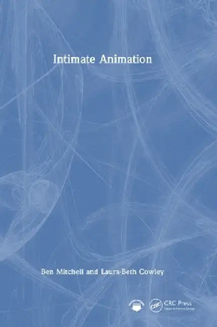 Buy Intimate Animation (English, Ben Mitchell | Laura-Beth Cowley) — BookShops.in