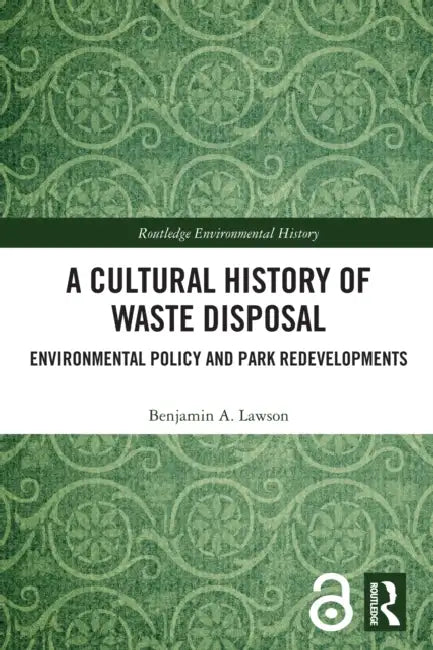 Buy A Cultural History of Waste Disposal (English, Benjamin A. Lawson) β BookShops.in