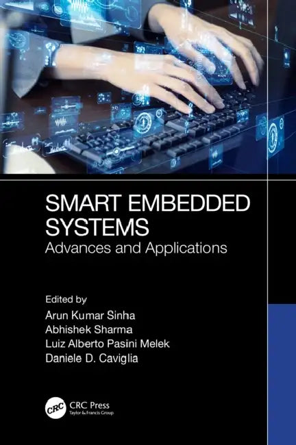 Buy Smart Embedded Systems (English, Arun Sinha | Abhishek Sharma | Luiz Alberto Pasini Melek) — BookShops.in