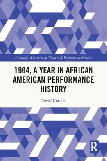 Buy 1964, A Year in African American Performance History (English, David Krasner) — BookShops.in
