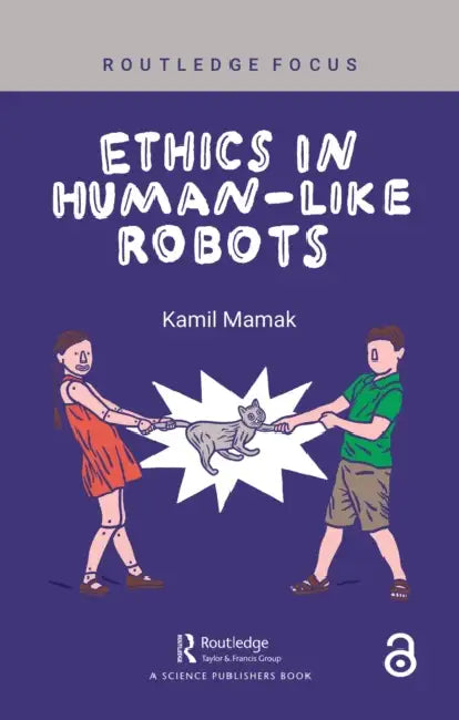 Buy Ethics in Human-like Robots (English, Kamil Mamak) — BookShops.in