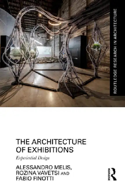 Buy The Architecture of Exhibitions (English, Alessandro Melis | Rozina Vavetsi | Fabio Finotti) — BookShops.in