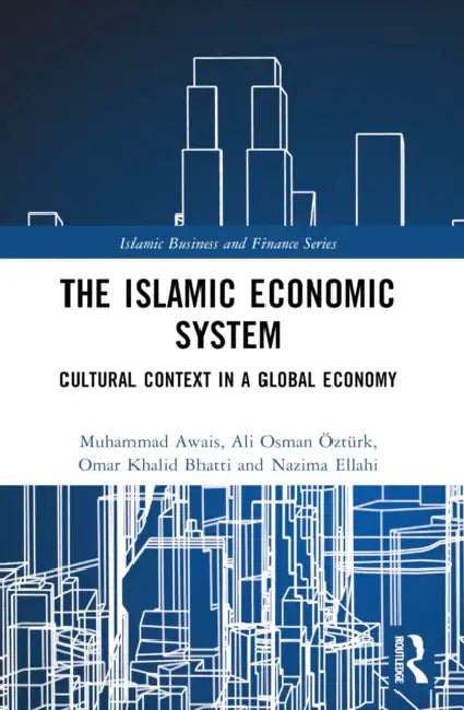 Buy The Islamic Economic System (English, Muhammad Awais | Ali Osman Öztürk | Omar Khalid Bhatti) — BookShops.in