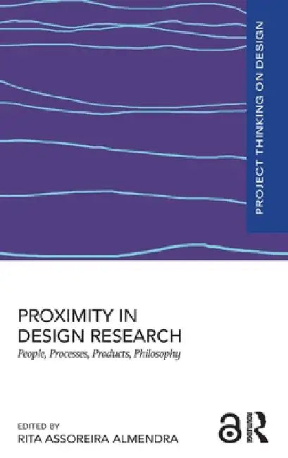 Buy Proximity in Design Research (English, Rita Assoreira Almendra) — BookShops.in
