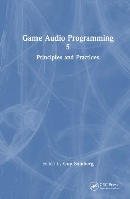 Buy Game Audio Programming 5 (English, Guy Somberg) — BookShops.in