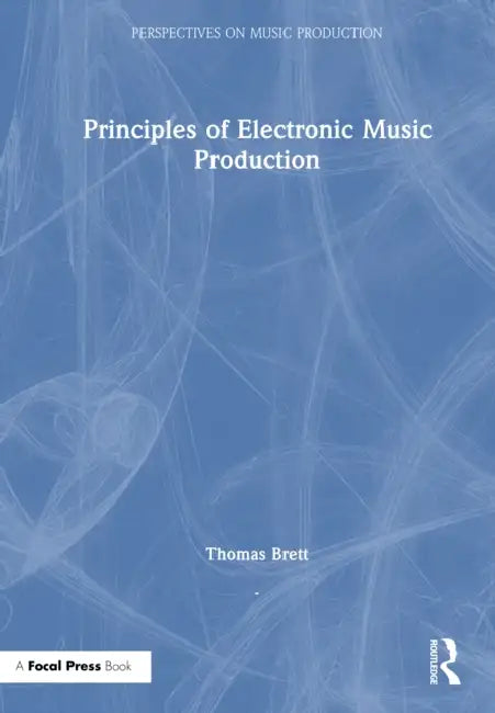 Buy Principles of Electronic Music Production (English, Thomas Brett) — BookShops.in