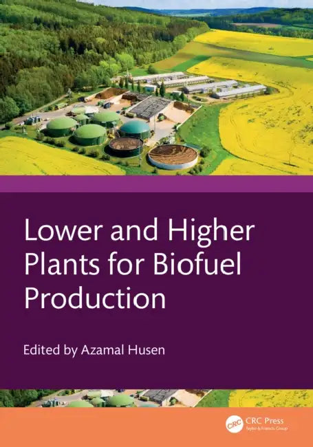 Buy Lower and Higher Plants for Biofuel Production (English, Azamal Husen) — BookShops.in